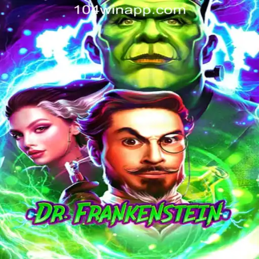 Discover the World of DrFrankenstein Slots at 104Win.com Oficial Slots Brasil #1