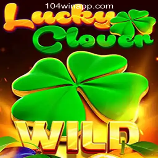 Explore the Exciting World of LuckyClover: 104Win.com Oficial Slots Brasil #1