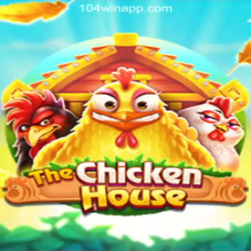 Exploring TheChickenHouse: The Exciting World of 104Win.com Oficial Slots Brasil #1