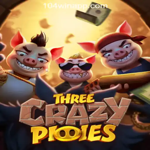 Diving into the World of ThreeCrazyPiggies: A Leading Choice at 104Win.com Oficial Slots Brasil #1
